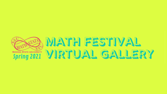 Math Festival Virtual Gallery Spring 2021